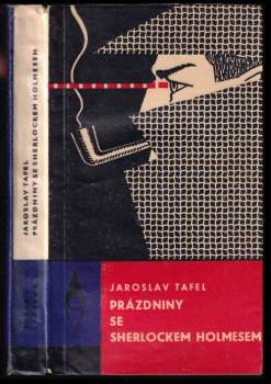 Jaroslav Tafel: Prázdniny s Sherlockem Holmesem