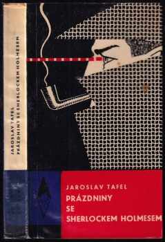 Jaroslav Tafel: Prázdniny s Sherlockem Holmesem