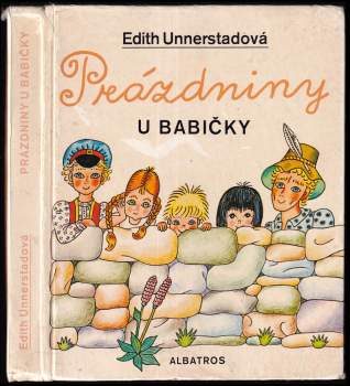 Edith Unnerstad: Prázdniny u babičky