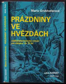 Marie Grubhofferová: Prázdniny ve hvězdách