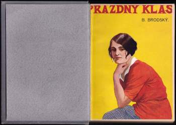 Bohumil Zahradník-Brodský: Prázdný klas a jiné povídky