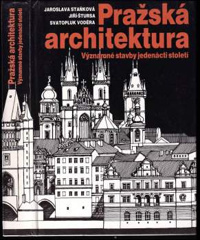 Pražská architektura : významné stavby jedenácti století