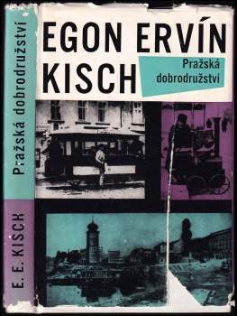 Egon Erwin Kisch: Pražská dobrodružství