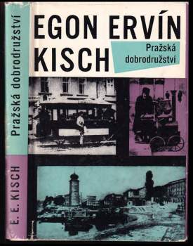 Egon Erwin Kisch: Pražská dobrodružství