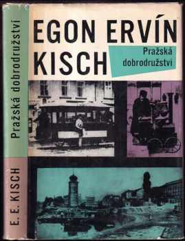 Egon Erwin Kisch: Pražská dobrodružství
