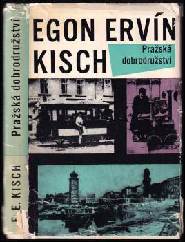 Egon Erwin Kisch: Pražská dobrodružství