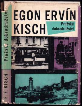 Egon Erwin Kisch: Pražská dobrodružství