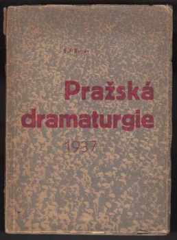Emil František Burian: Pražská dramaturgie 1937