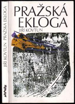 Jiří Kovtun: Pražská ekloga