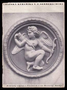 Pražská keramika Václava Jana Sommerschuha