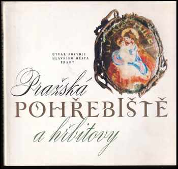Pražská pohřebiště a hřbitovy
