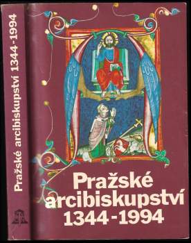 Pražské arcibiskupství 1344-1994