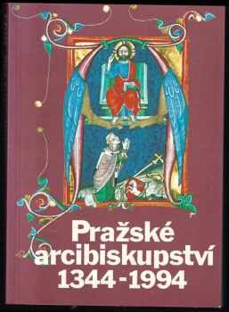 Pražské arcibiskupství 1344-1994