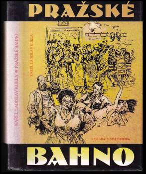 Karel Ladislav Kukla: Pražské bahno