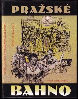 Karel Ladislav Kukla: Pražské bahno