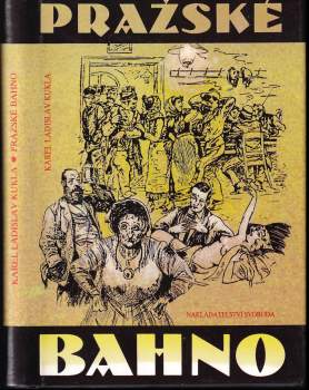 Karel Ladislav Kukla: Pražské bahno