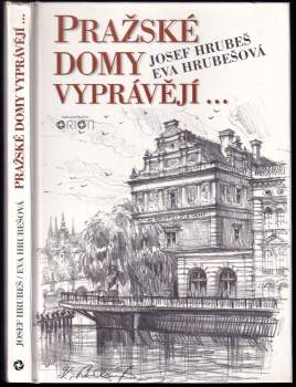 Eva Hrubešová: Pražské domy vyprávějí--