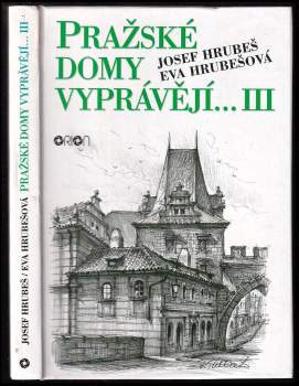 Josef Hrubeš: Pražské domy vyprávějí--