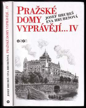 Josef Hrubeš: Pražské domy vyprávějí--