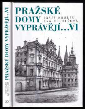 Eva Hrubešová: Pražské domy vyprávějí--