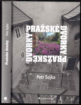 Petr Sojka: Pražské dvorky