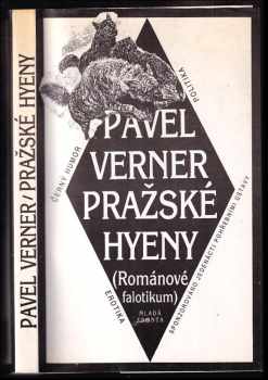 Pavel Verner: Pražské hyeny : (románové falotikum)