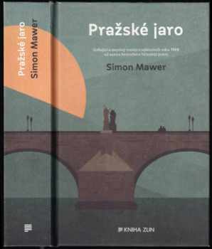 Simon Mawer: Pražské jaro
