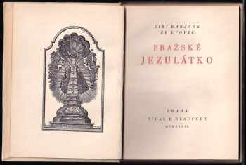 Jiří Karásek ze Lvovic: Pražské Jezulátko