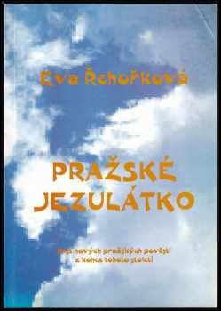 Pražské Jezulátko i jiné povídky