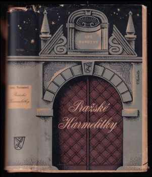Pražské Karmelitky - kus historie staré Prahy - Antonín Novotný (1941, Vladimír Žikeš) - ID: 416262