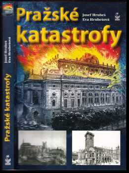 Eva Hrubešová: Pražské katastrofy