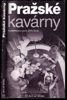 Oliver Heinl: Pražské kavárny