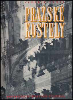 Pražské kostely : soubor fotografií - Vojtěch Volavka, Jaromír Funke (1946, Miroslav Stejskal) - ID: 216172