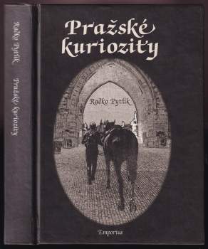 Radko Pytlík: Pražské kuriozity