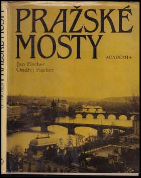 Ondřej Fischer: Pražské mosty