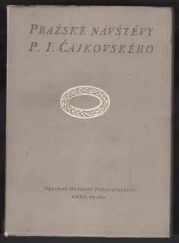 Pražské návštěvy P.I. Čajkovského