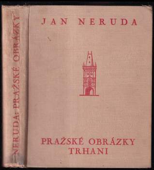 Jan Neruda: Pražské obrázky ; Trhani