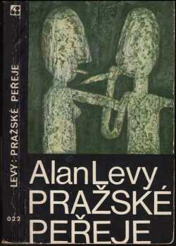 Pražské peřeje - Alan Levy (1975, Sixty-Eight Publishers) - ID: 964221