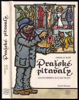 Jaroslav Kopš: Pražské pitavaly