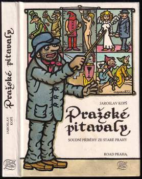 Jaroslav Kopš: Pražské pitavaly