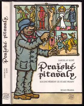 Pražské pitavaly : soudní příběhy ze staré Prahy