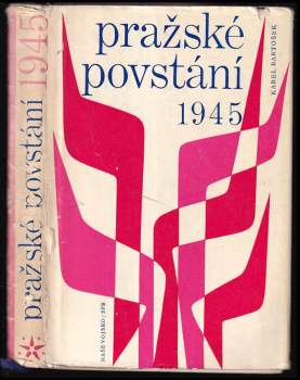 Karel Bartošek: Pražské povstání 1945