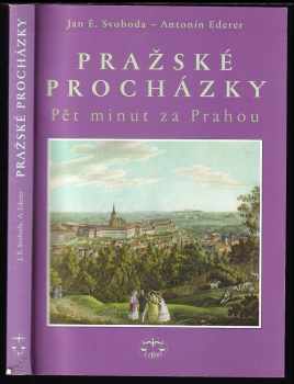 Antonín Ederer: Pražské procházky