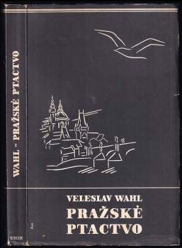 Veleslav Wahl: Pražské ptactvo