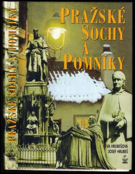 Eva Hrubešová: Pražské sochy a pomníky