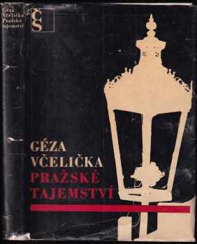Pražské tajemství - Géza Včelička (1966, Československý spisovatel) - ID: 153876