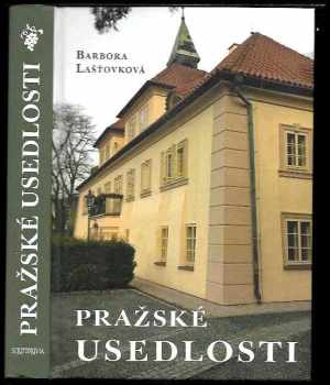 Barbora Lašťovková: Pražské usedlosti