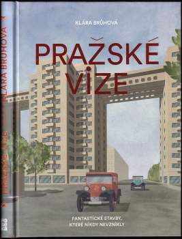 Klára Brůhová: Pražské vize