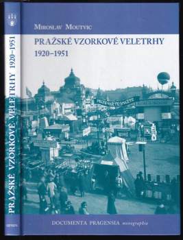 Miroslav Moutvic: Pražské vzorkové veletrhy 1920-1951