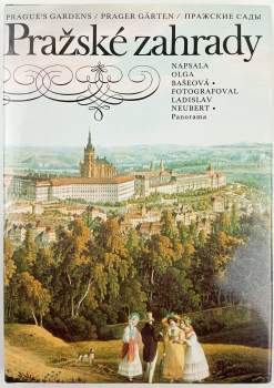 Olga Bašeová: Pražské zahrady